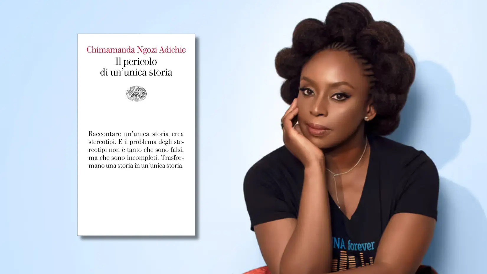 Il pericolo di un'unica storia Chimamanda Ngozi Adichie