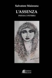 Copertina del libro L’assenza (poesia e pittura) di Salvatore Maiorana, edizioni Helicon
